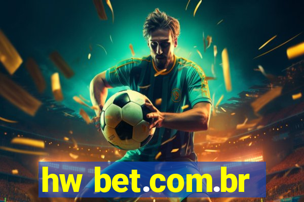 hw bet.com.br